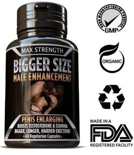 Max Strength Bigger Size Male Enhancement